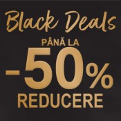 BLACK DEALS până la -50%